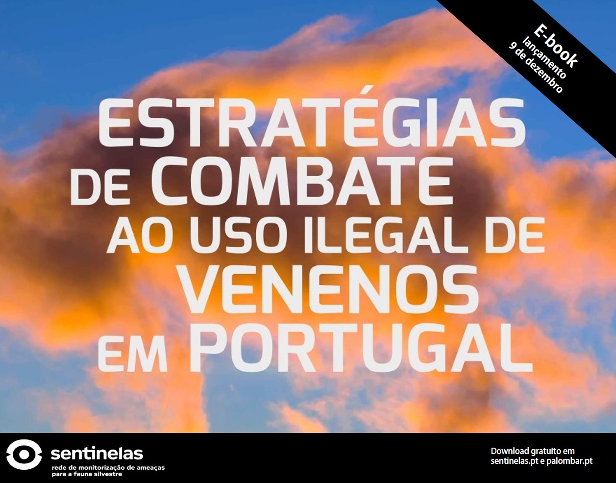Projeto Sentinelas: livro revela estrat�gias de combate ao furtivismo no pa�s e aborda procedimentos do novo protocolo do Programa Ant�doto Portugal